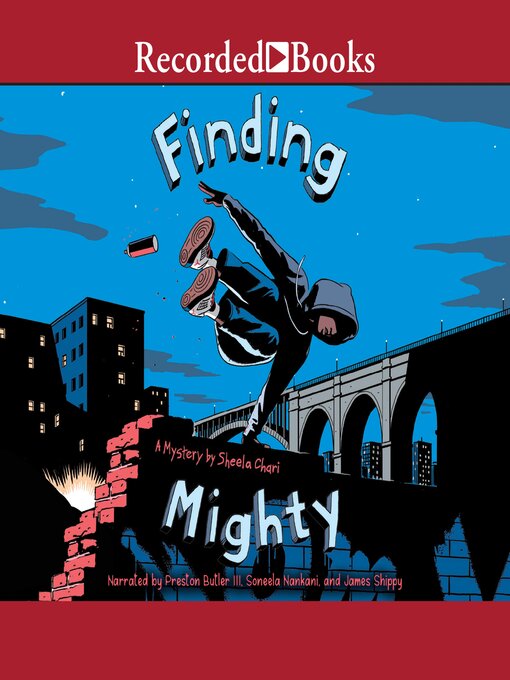 Title details for Finding Mighty by Sheela Chari - Available